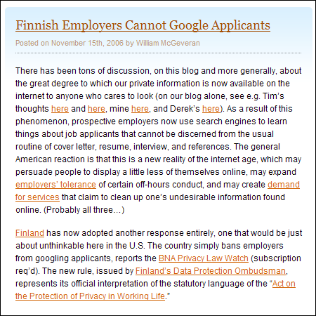 http://blogs.law.harvard.edu/infolaw/2006/11/15/finnish-employers-cannot-google-applicants/