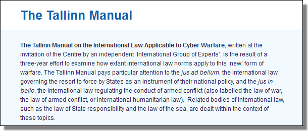 The Tallinn Manual on the International Law Applicable to Cyber Warfare