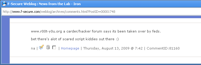 www.r00t-y0u.org a carder/hacker forum says its been taken over by feds. bet there's alot of scared script kiddies out there